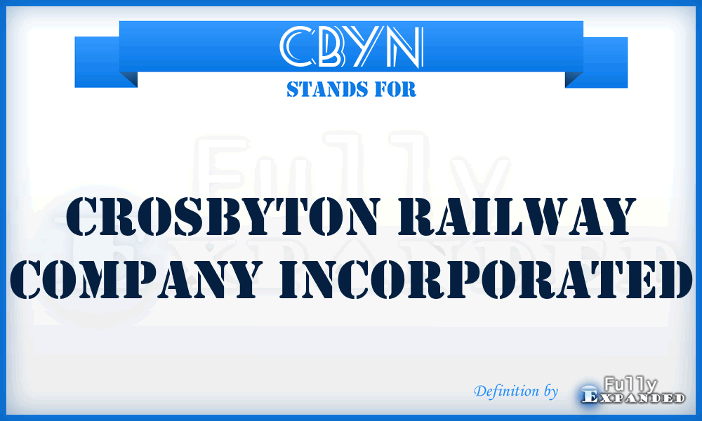 CBYN - Crosbyton Railway Company Incorporated