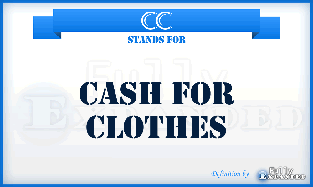 CC - Cash for Clothes