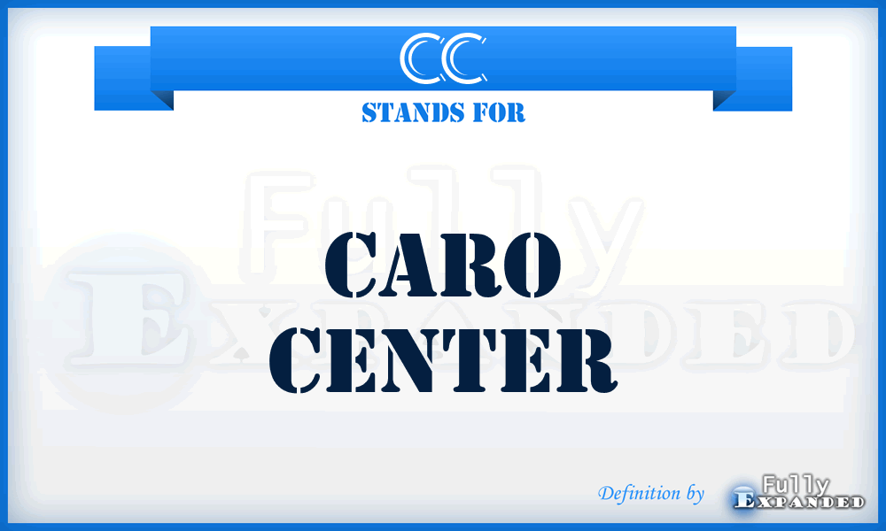 CC - Caro Center