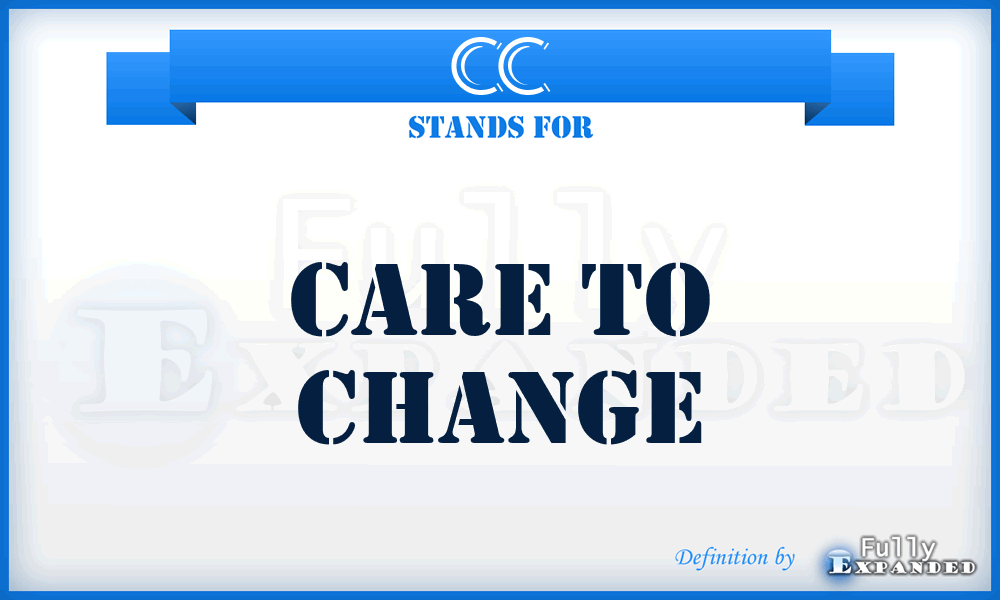 CC - Care to Change