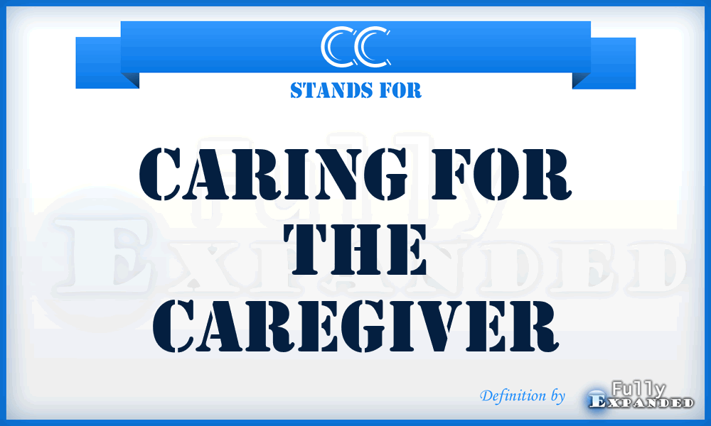 CC - Caring for the Caregiver