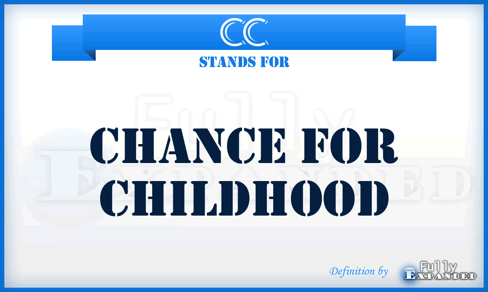 CC - Chance for Childhood