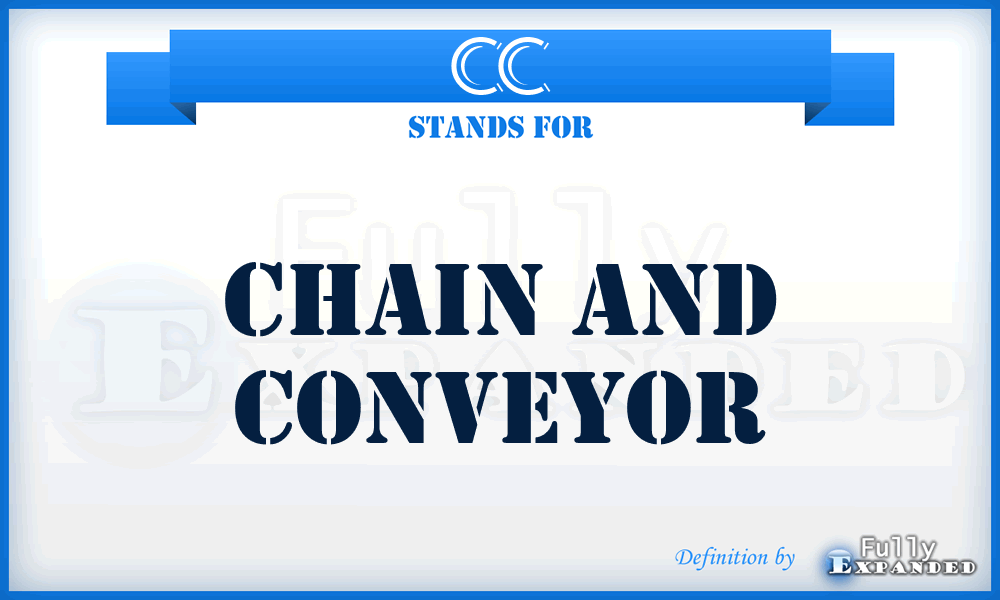 CC - Chain and Conveyor