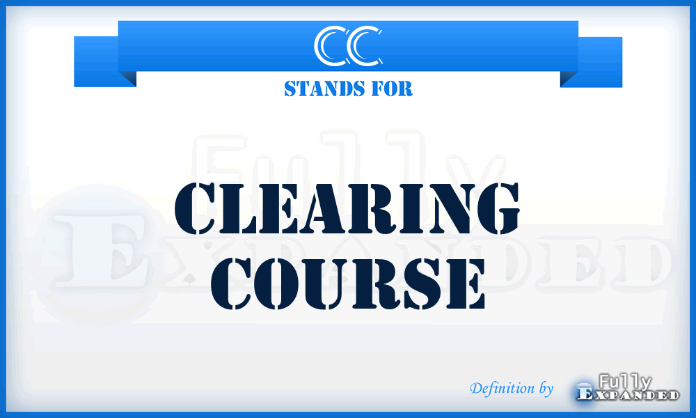 CC - Clearing Course