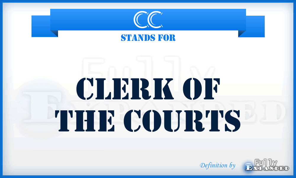 CC - Clerk of the Courts