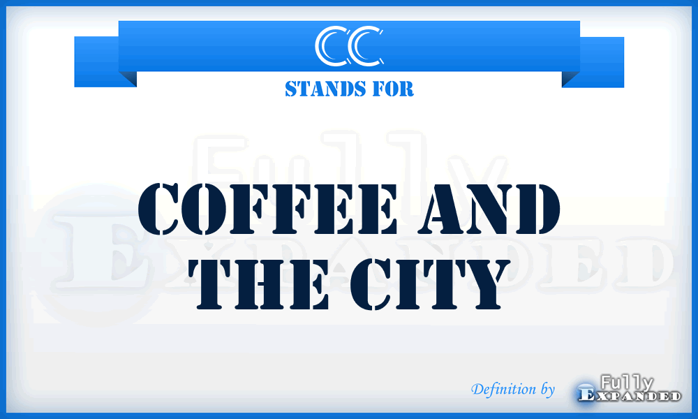 CC - Coffee and the City