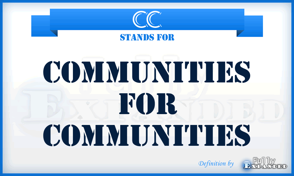 CC - Communities for Communities