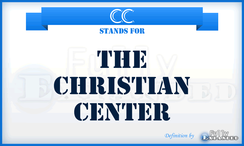 CC - The Christian Center