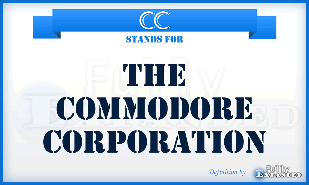 CC - The Commodore Corporation