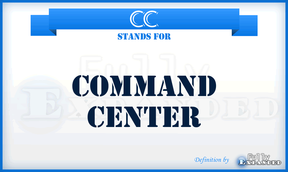 CC - command center