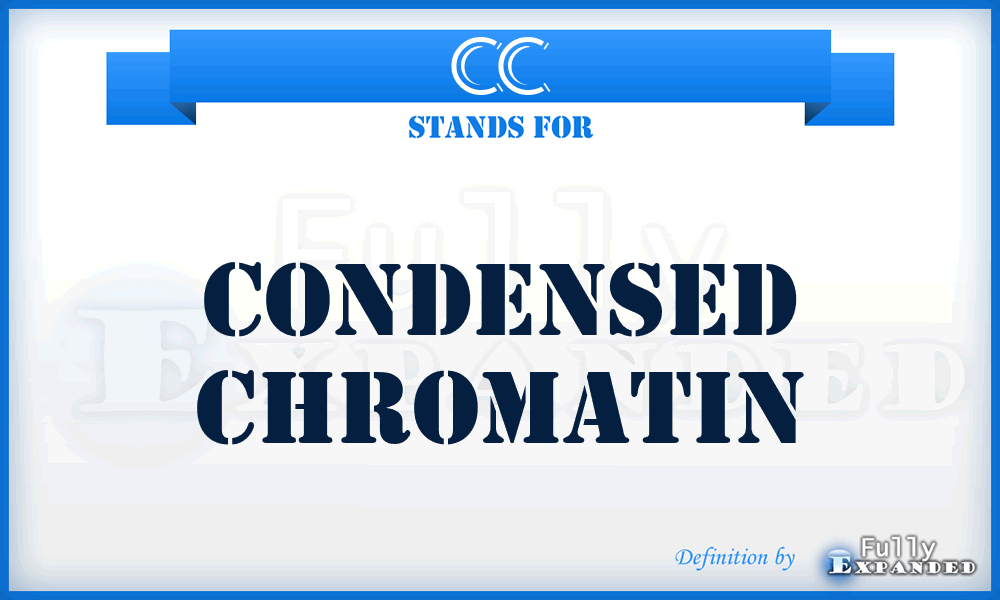 CC - condensed chromatin