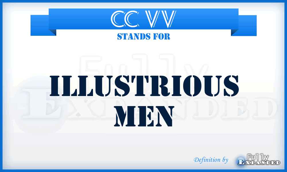 CC VV - Illustrious Men