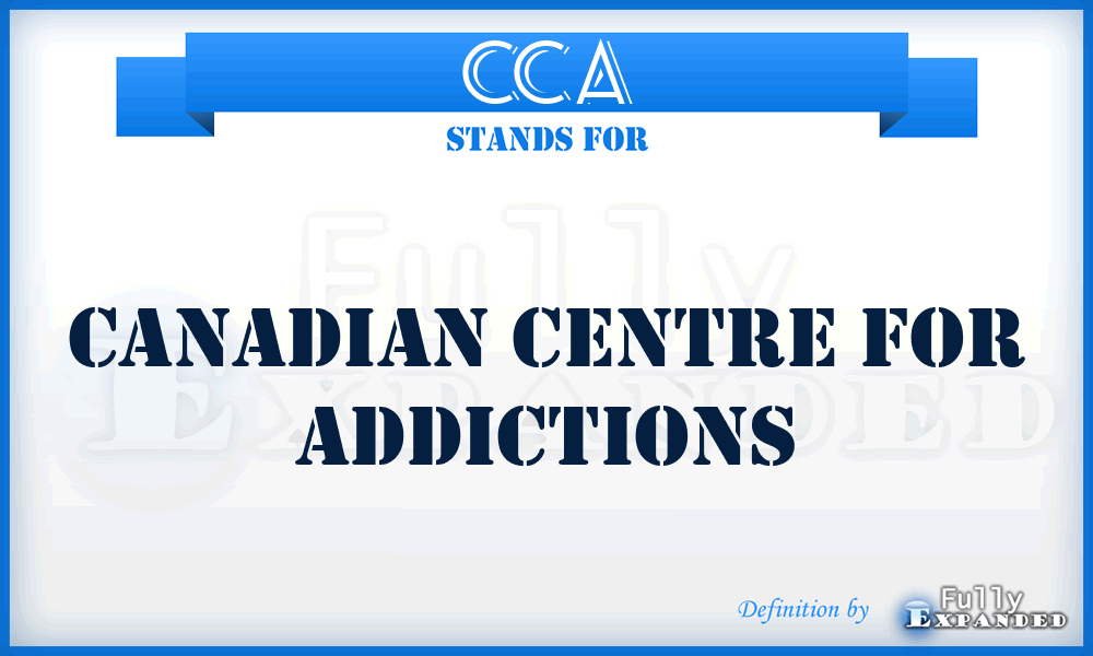 CCA - Canadian Centre for Addictions