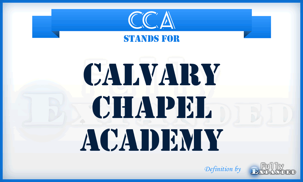 CCA - Calvary Chapel Academy