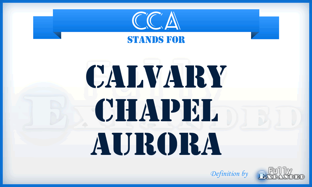 CCA - Calvary Chapel Aurora