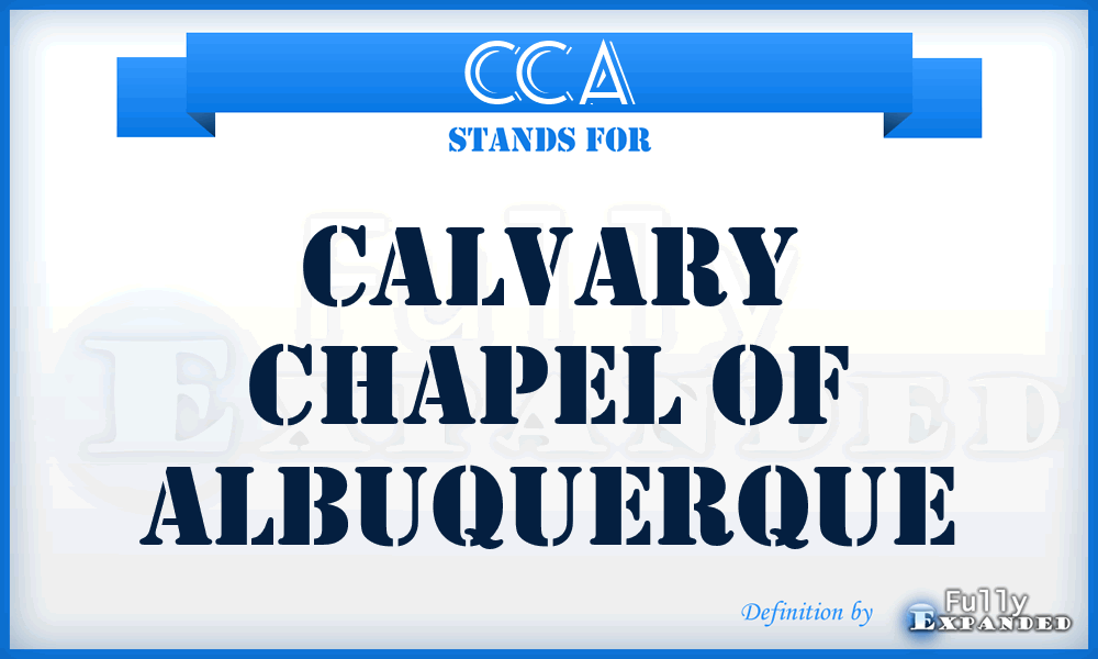 CCA - Calvary Chapel of Albuquerque