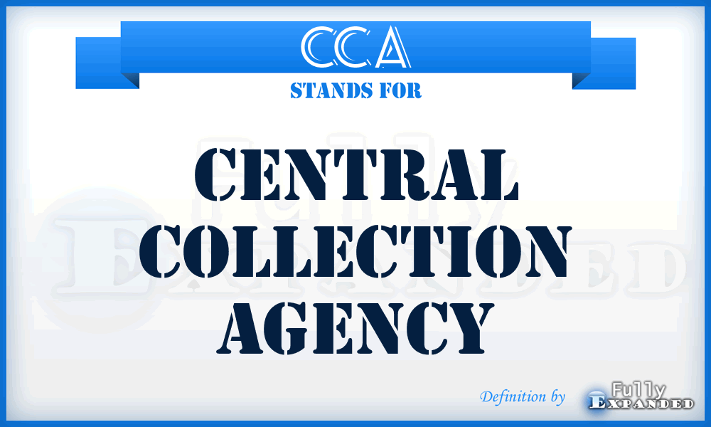 CCA - Central Collection Agency
