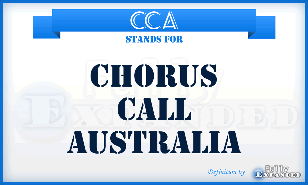 CCA - Chorus Call Australia