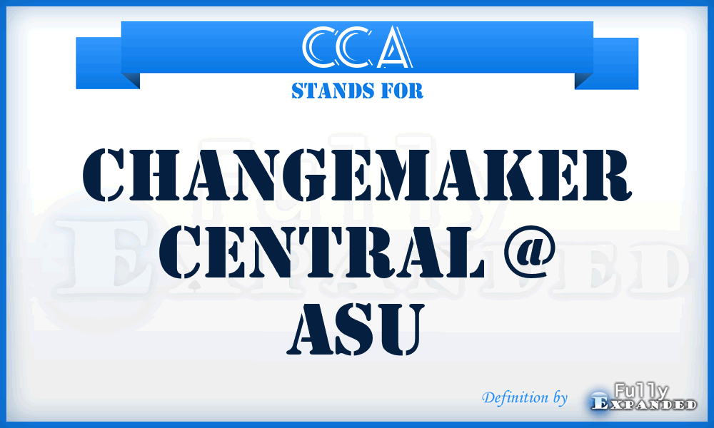 CCA - Changemaker Central @ Asu