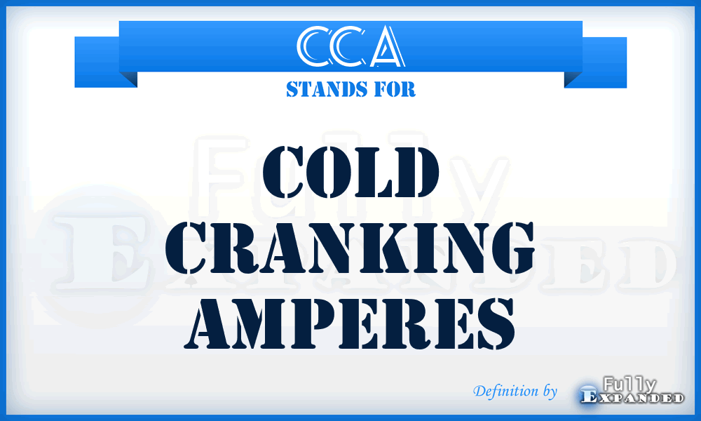 CCA - Cold Cranking Amperes