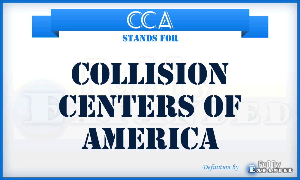 CCA - Collision Centers of America