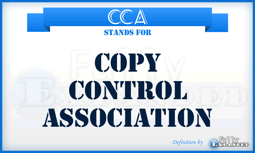 CCA - Copy Control Association