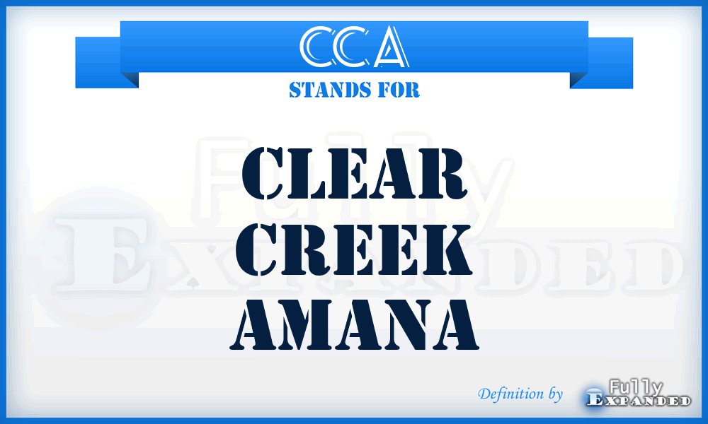 CCA - Clear Creek Amana