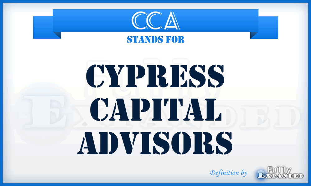CCA - Cypress Capital Advisors