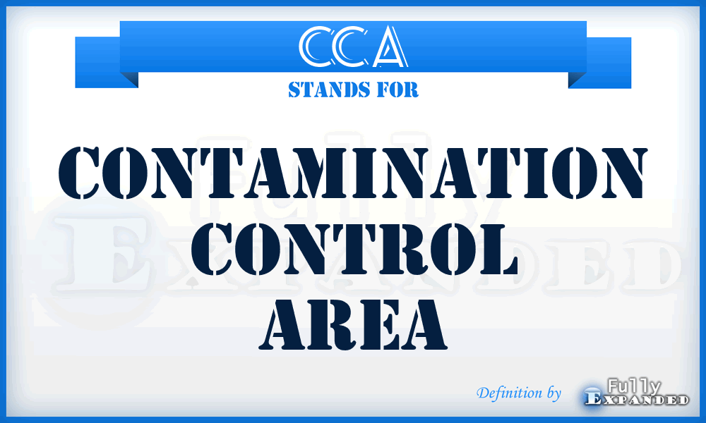 CCA - contamination control area