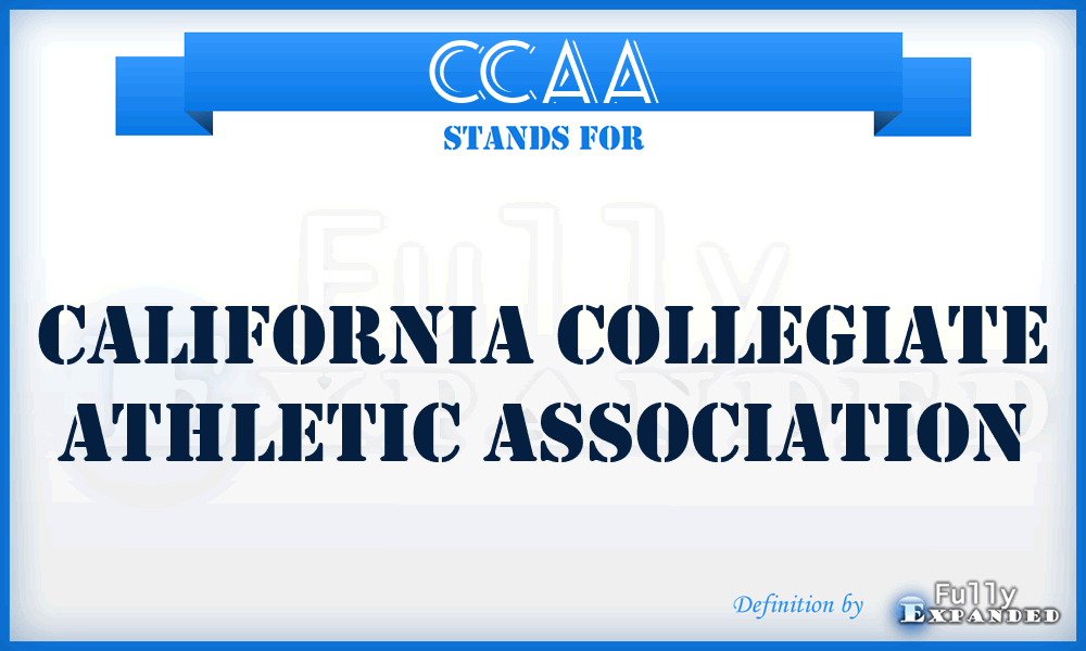 CCAA - California Collegiate Athletic Association