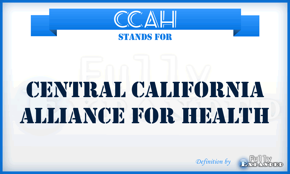 CCAH - Central California Alliance for Health