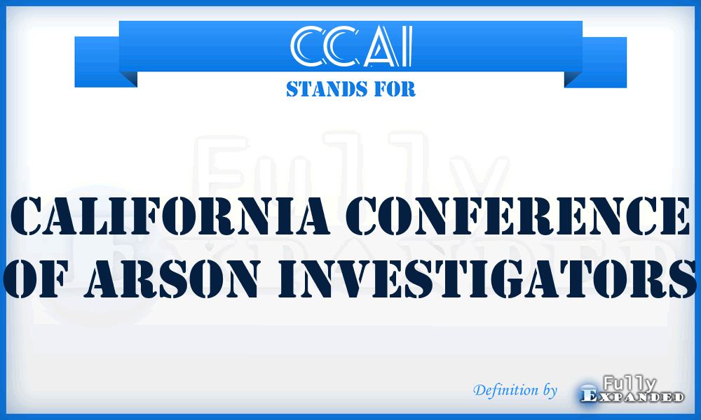 CCAI - California Conference of Arson Investigators