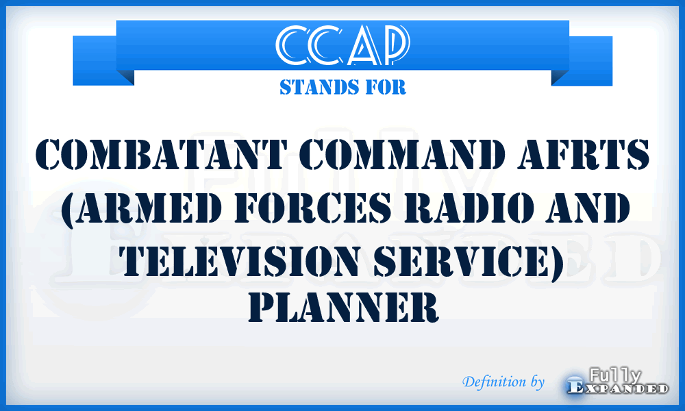 CCAP - Combatant Command AFRTS (Armed Forces Radio and Television Service) Planner