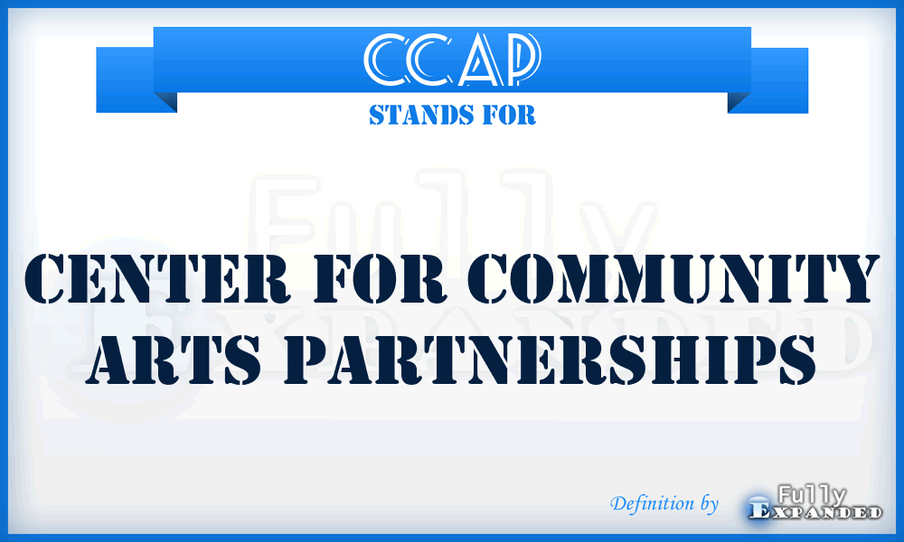 CCAP - Center for Community Arts Partnerships