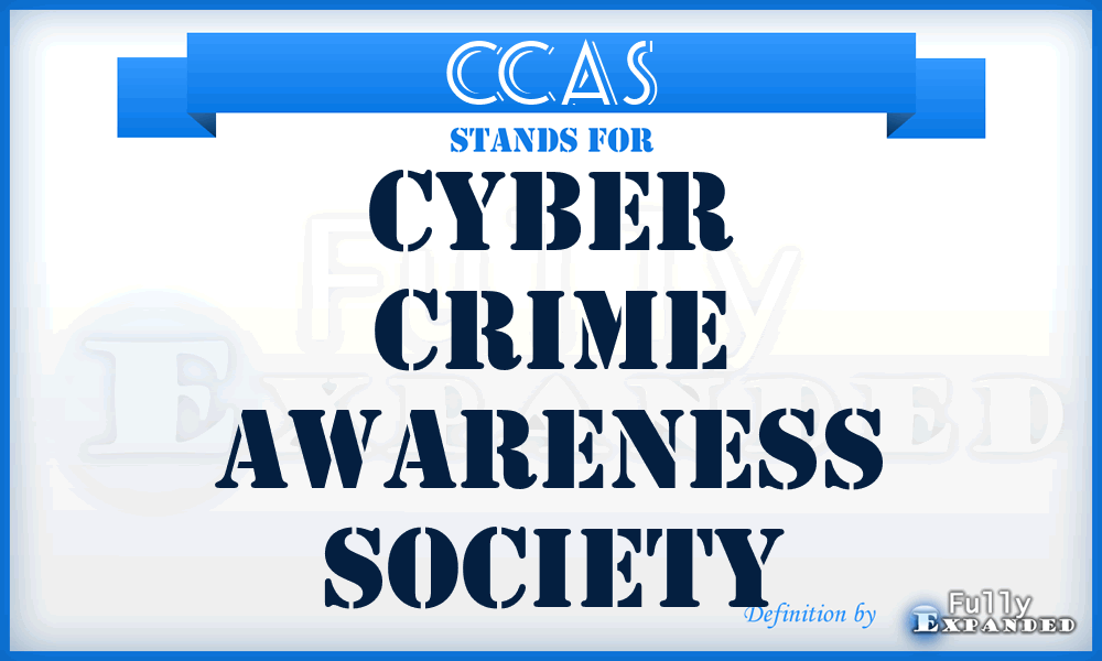 CCAS - Cyber Crime Awareness Society