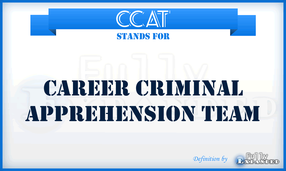 CCAT - Career Criminal Apprehension Team