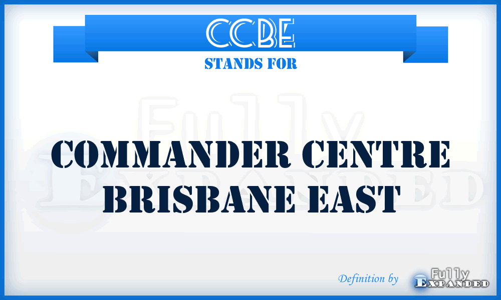 CCBE - Commander Centre Brisbane East