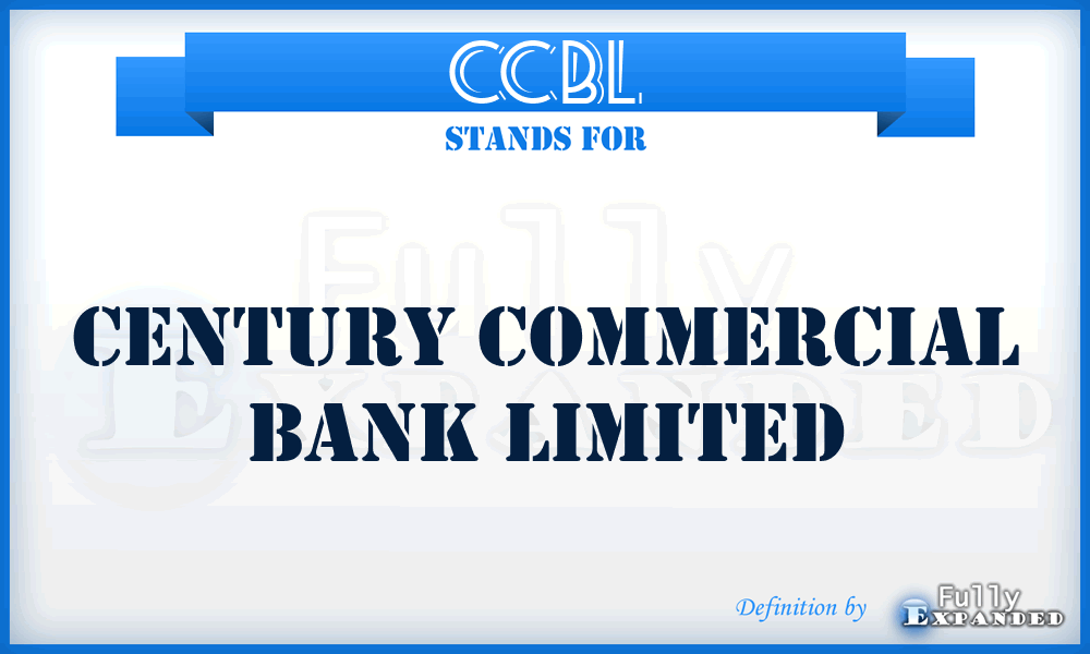CCBL - Century Commercial Bank Limited