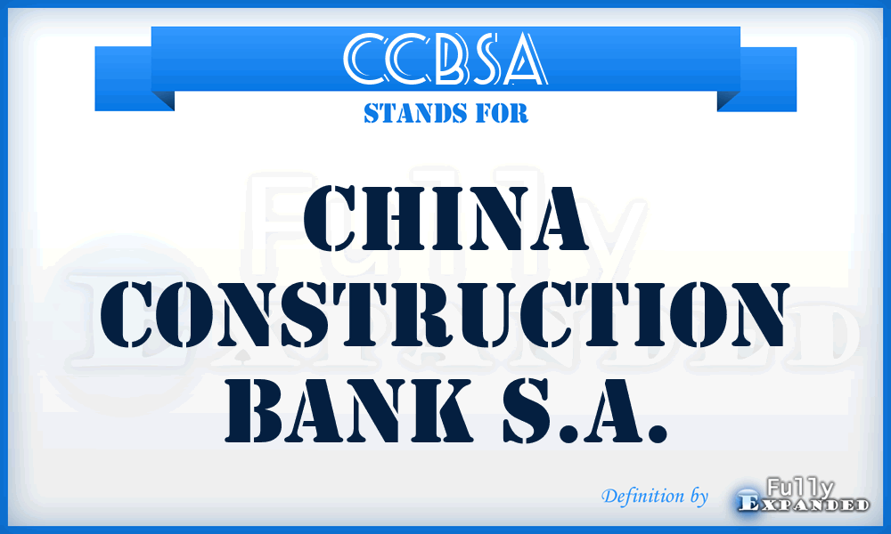 CCBSA - China Construction Bank S.A.