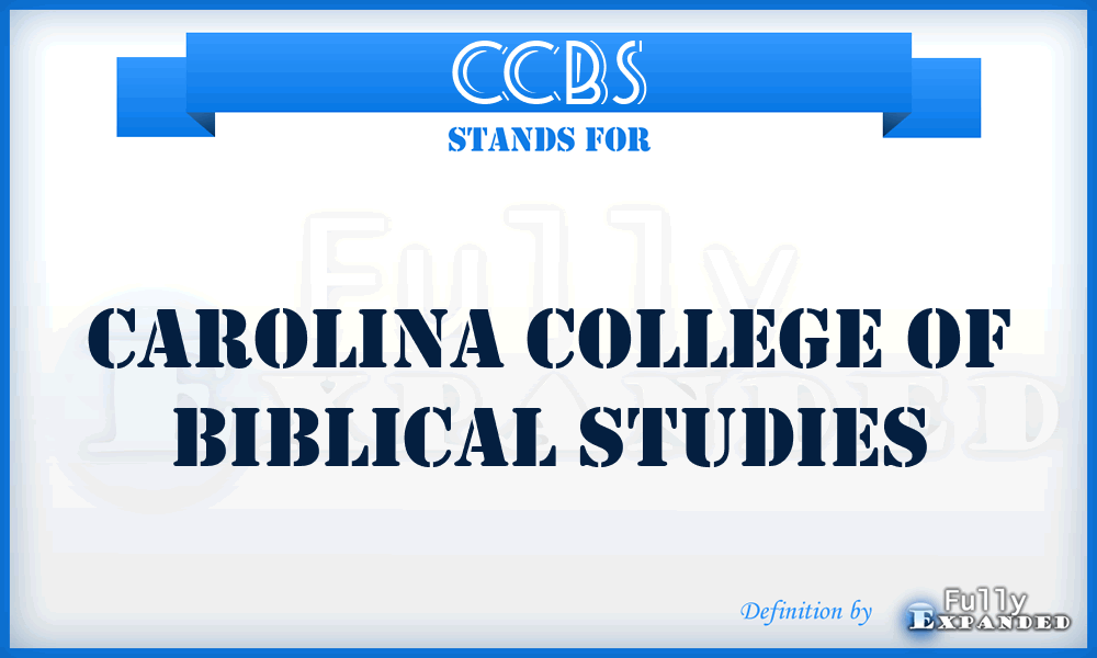 CCBS - Carolina College of Biblical Studies