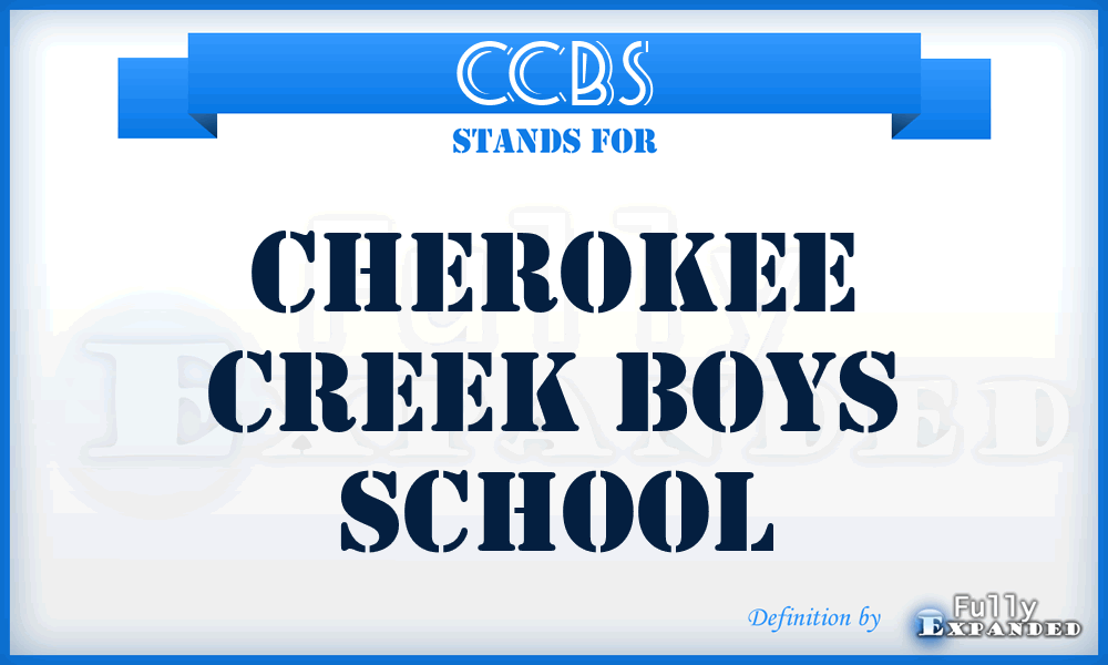 CCBS - Cherokee Creek Boys School