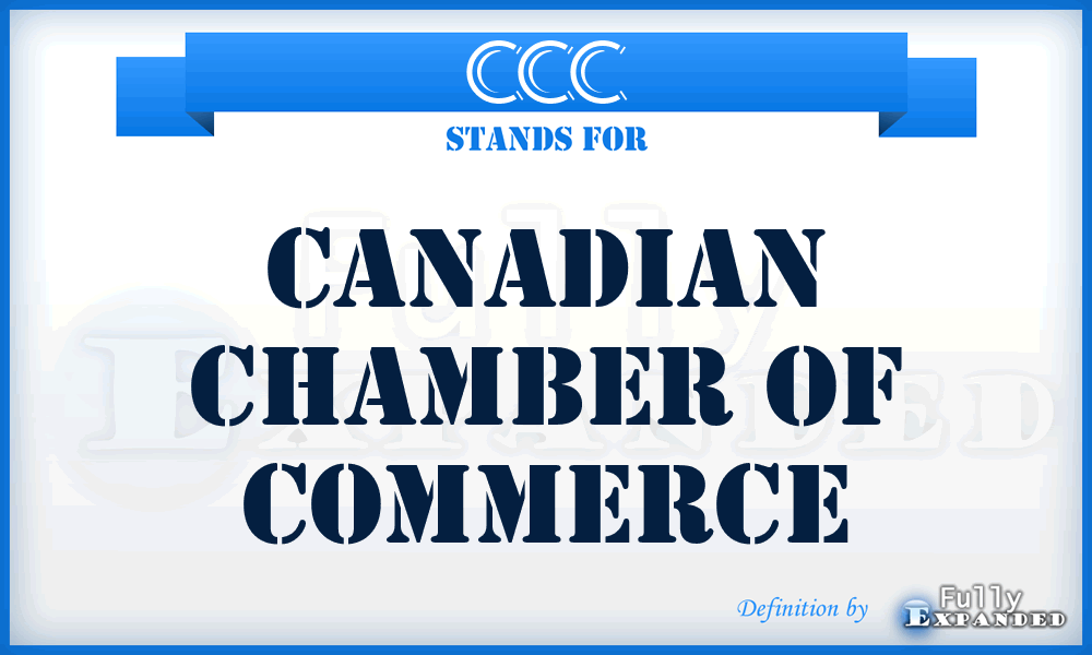 CCC - Canadian Chamber of Commerce