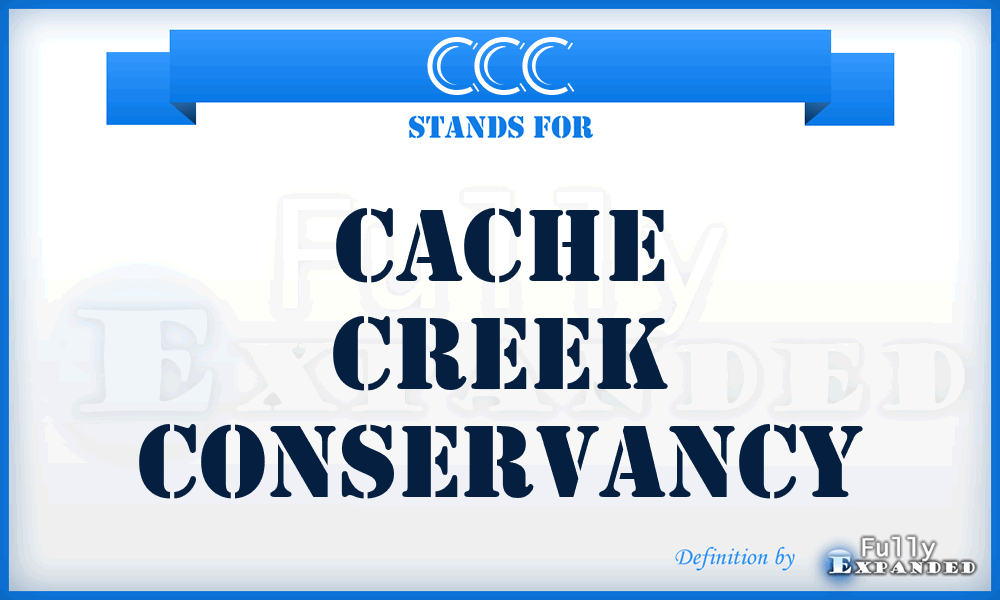 CCC - Cache Creek Conservancy