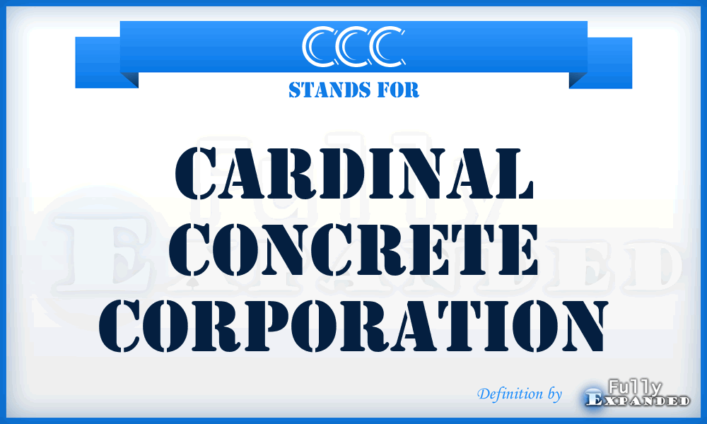 CCC - Cardinal Concrete Corporation