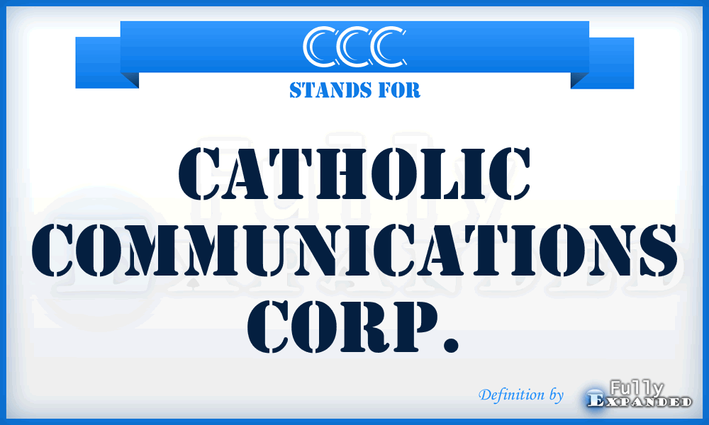 CCC - Catholic Communications Corp.