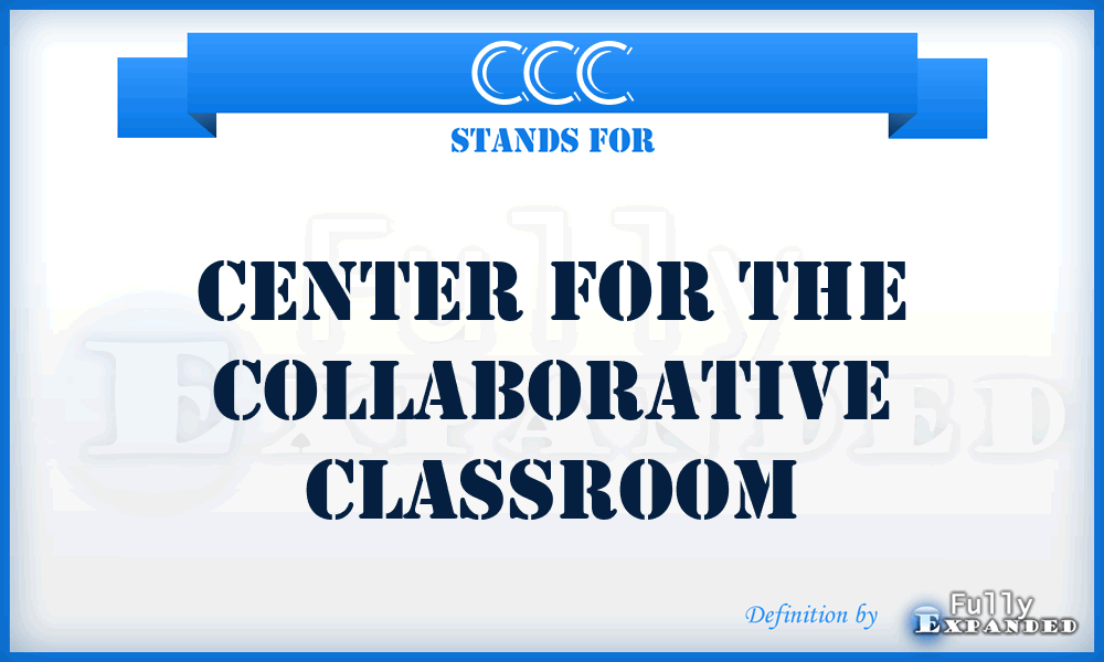 CCC - Center for the Collaborative Classroom