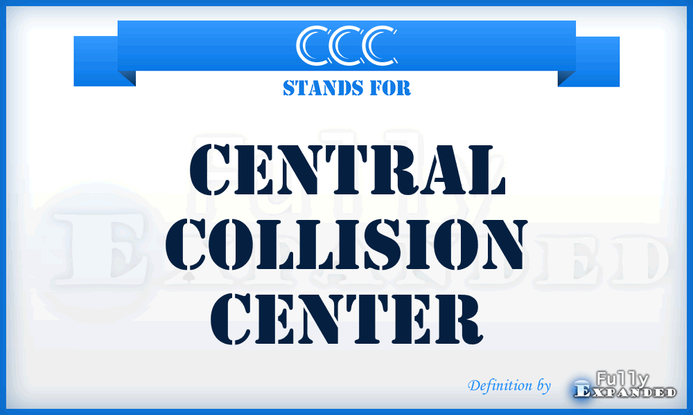 CCC - Central Collision Center