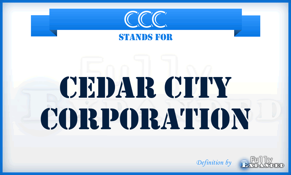 CCC - Cedar City Corporation