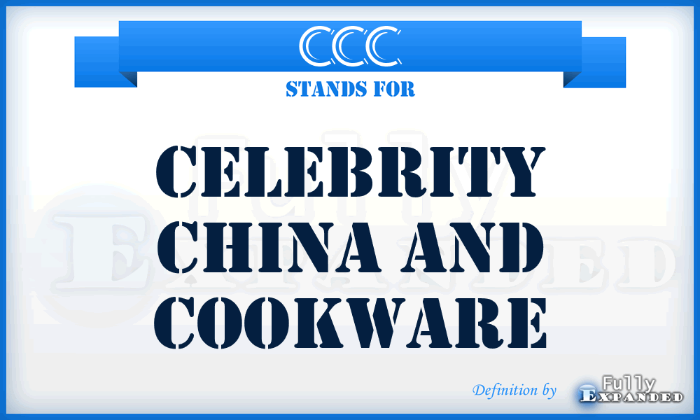 CCC - Celebrity China and Cookware