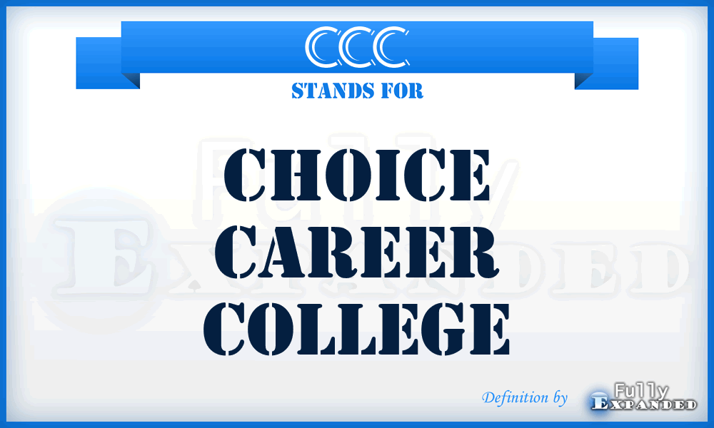 CCC - Choice Career College